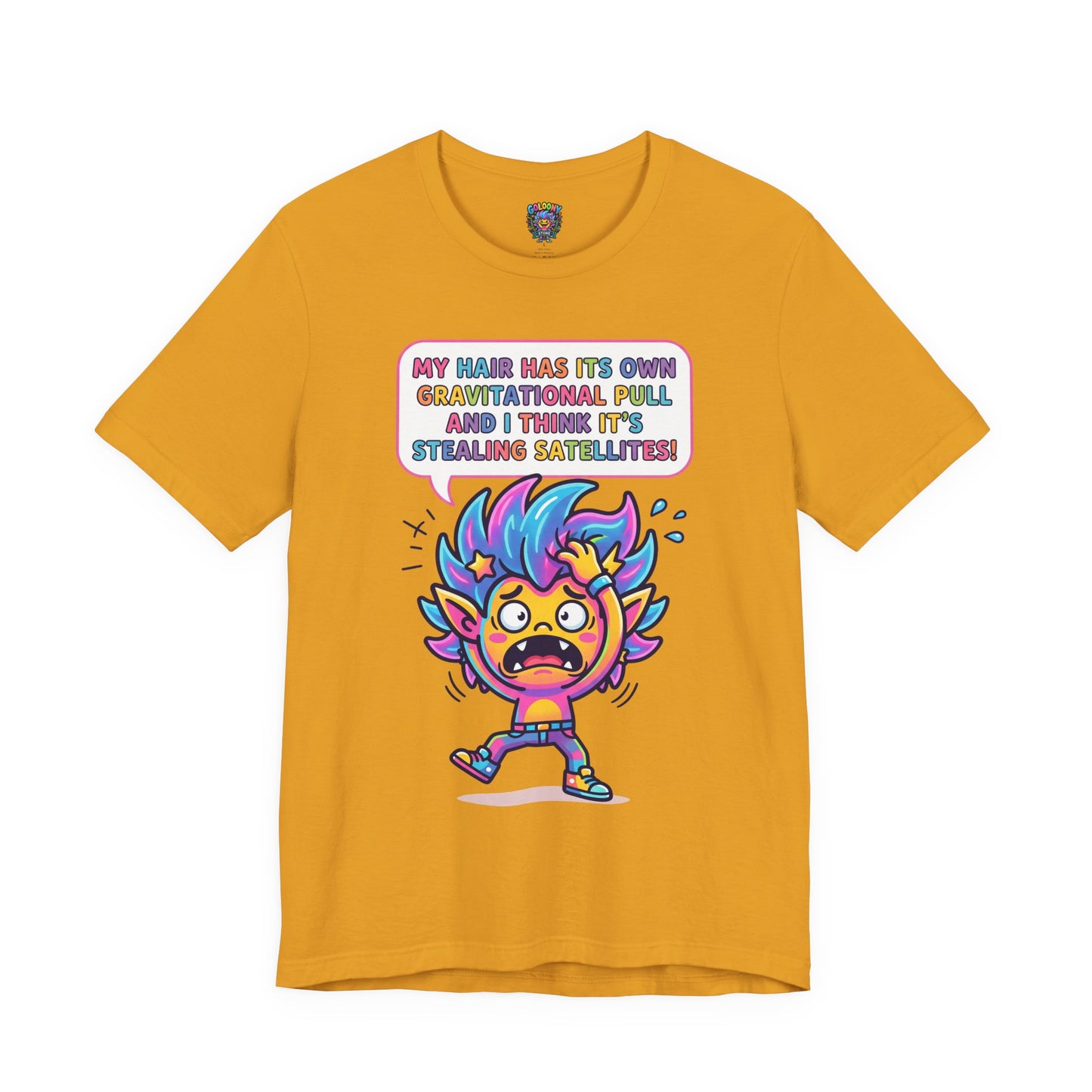 Cosmic Colorful Graphic Tee — "My Hair Has Its Own Gravitational Pull" T-Shirt
