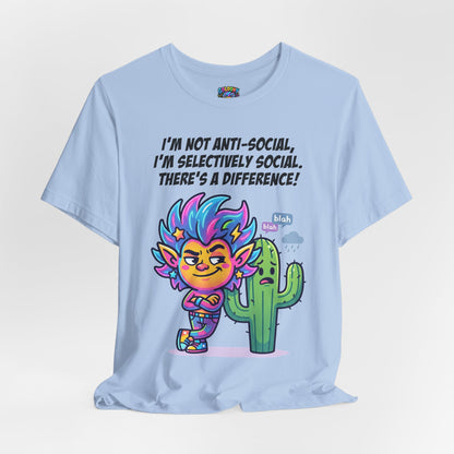 Selective Social T‑Shirt — Cute "I’m Not Anti‑Social, I’m Selectively Social" Tee