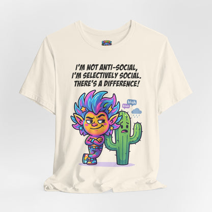 Selective Social T‑Shirt — Cute "I’m Not Anti‑Social, I’m Selectively Social" Tee
