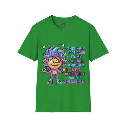 T-Shirt — "This Hair Adds 20dB to My Volume" Colorful Graphic Tee