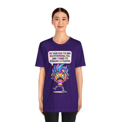 Cosmic Colorful Graphic Tee — "My Hair Has Its Own Gravitational Pull" T-Shirt