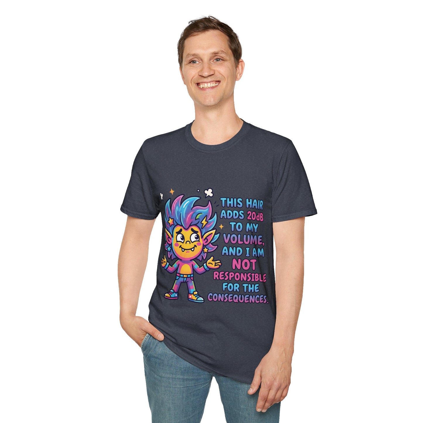 T-Shirt — "This Hair Adds 20dB to My Volume" Colorful Graphic Tee
