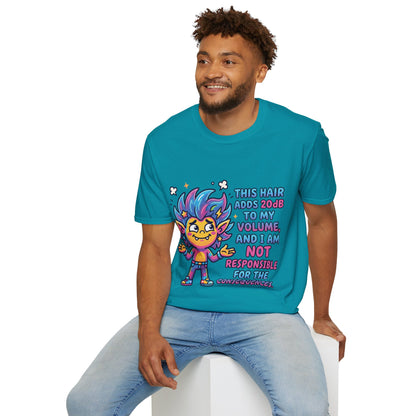 T-Shirt — "This Hair Adds 20dB to My Volume" Colorful Graphic Tee